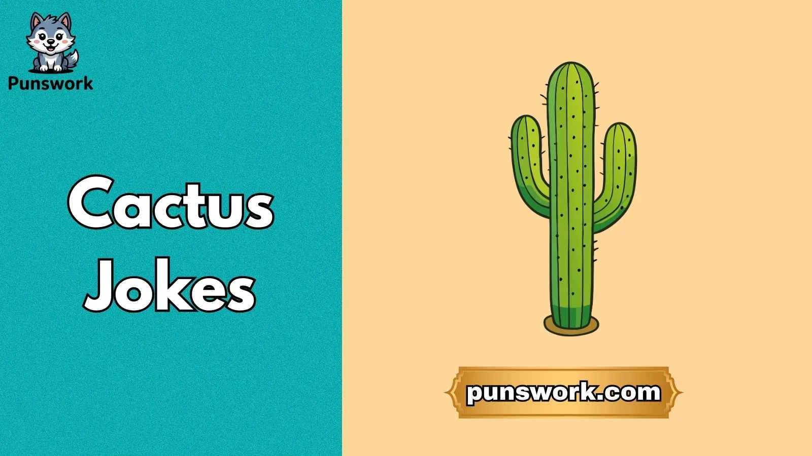 Cactus Jokes