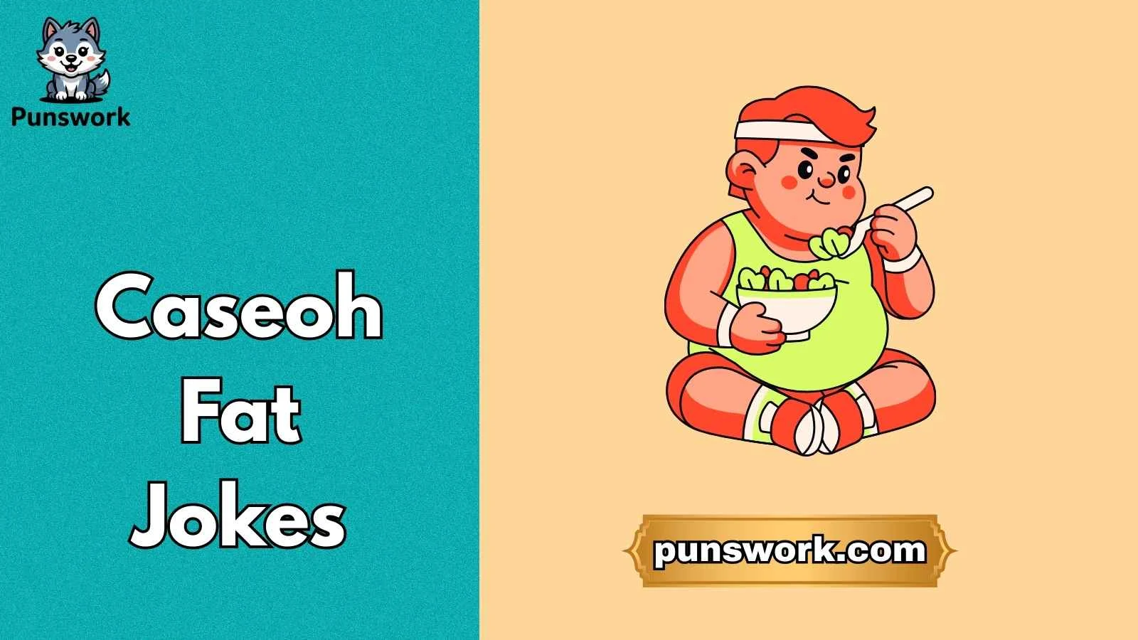 Caseoh Fat Jokes