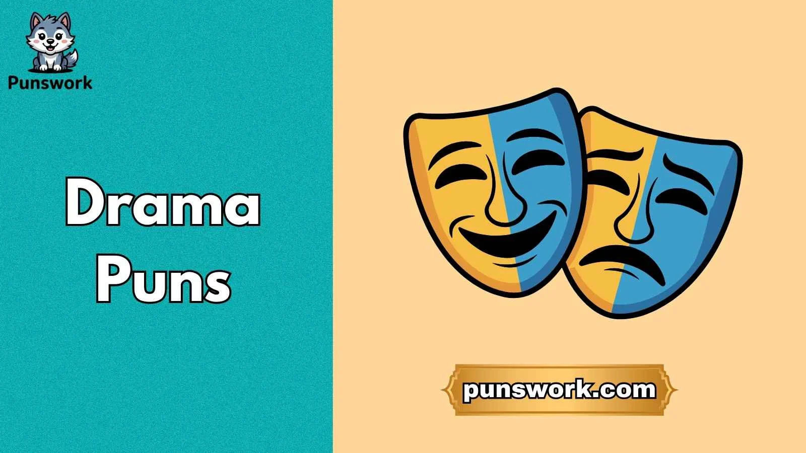 Drama Puns