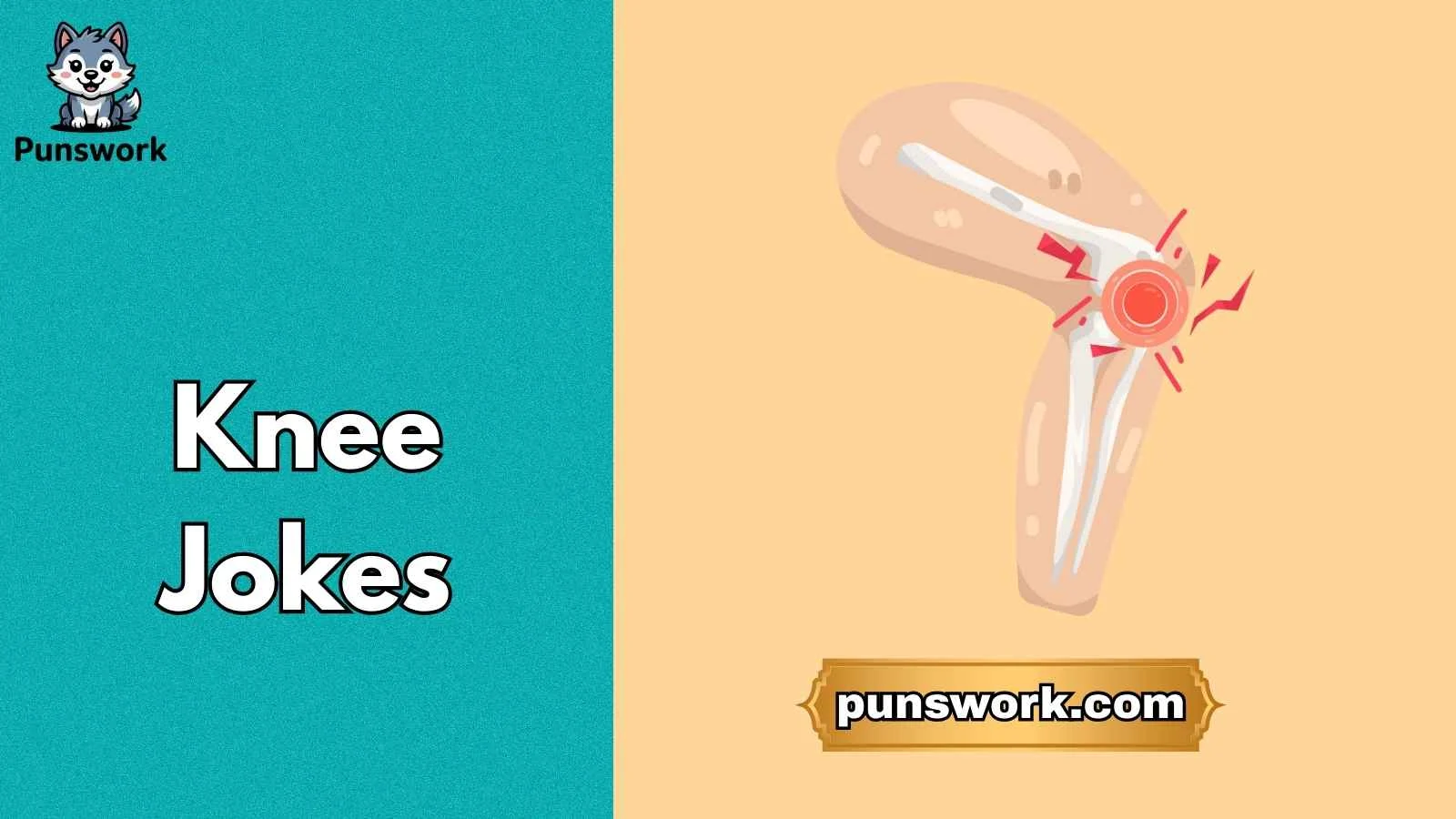 Knee Jokes