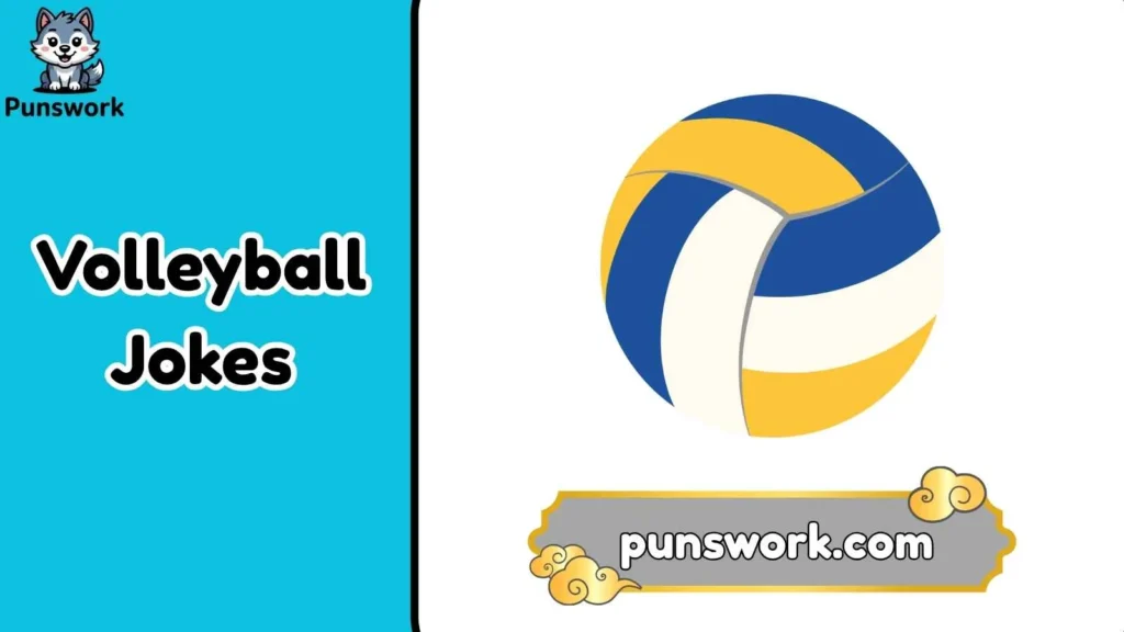 Volleyball jokes one liners