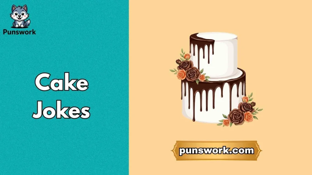 Funny Cake jokes