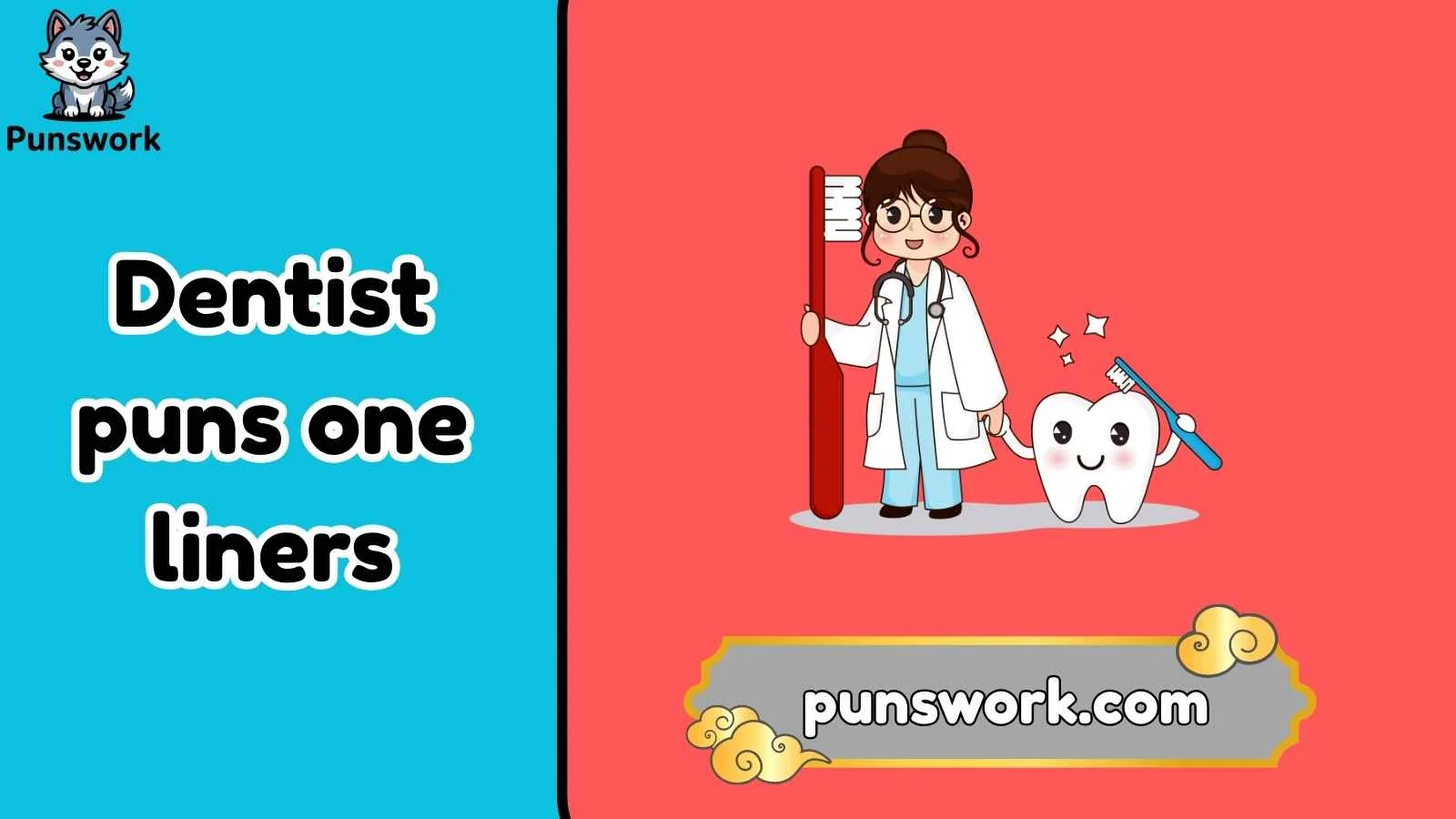 Dentist puns one liners