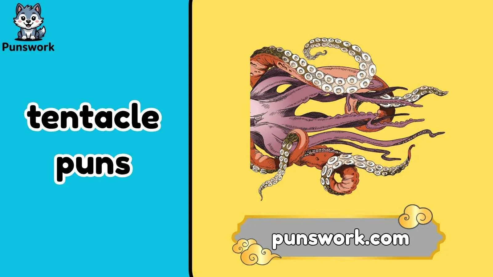 tentacle puns