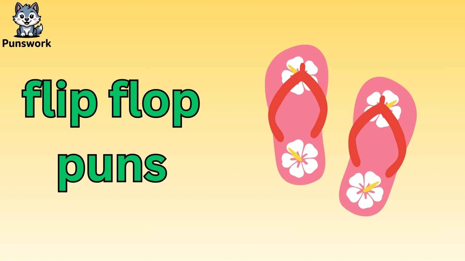 flip flop puns